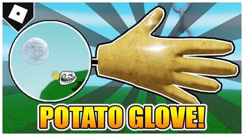 It costs 5,000. . How do you get the potato glove in slap battles